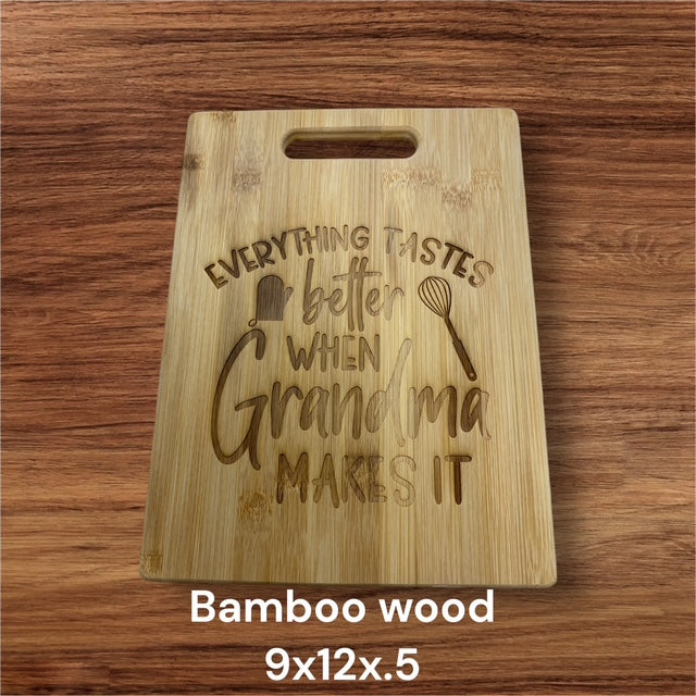 Everything Tastes Better When Grandma Makes It Cutting Board 07.01